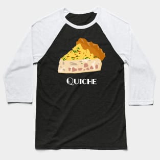 Quiche FOGS FOOD FRENCH 4 Baseball T-Shirt